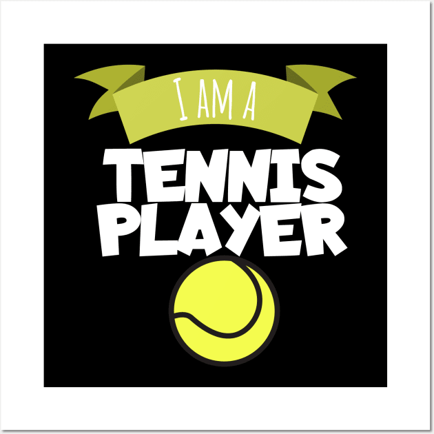 I am a tennis player Wall Art by maxcode